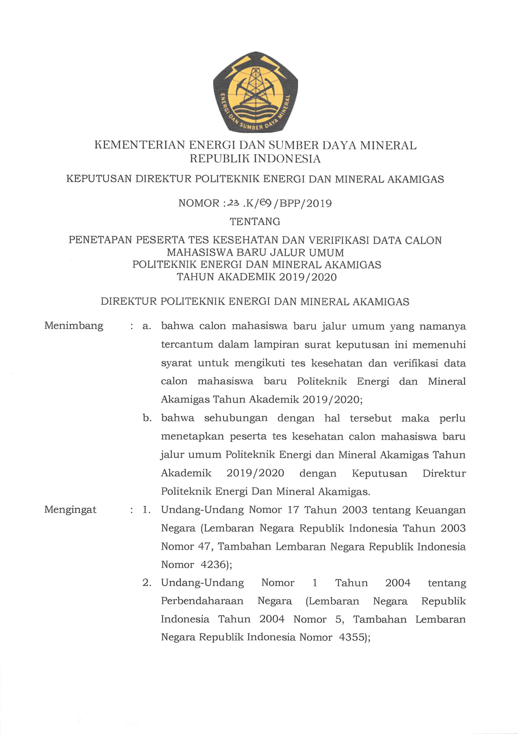 Penetapan Peserta Tes Kesehatan dan Verifikasi Data Calon Mahasiswa Baru Jalur Umum PEM Akamigas Tahun Akademik 2019/2020