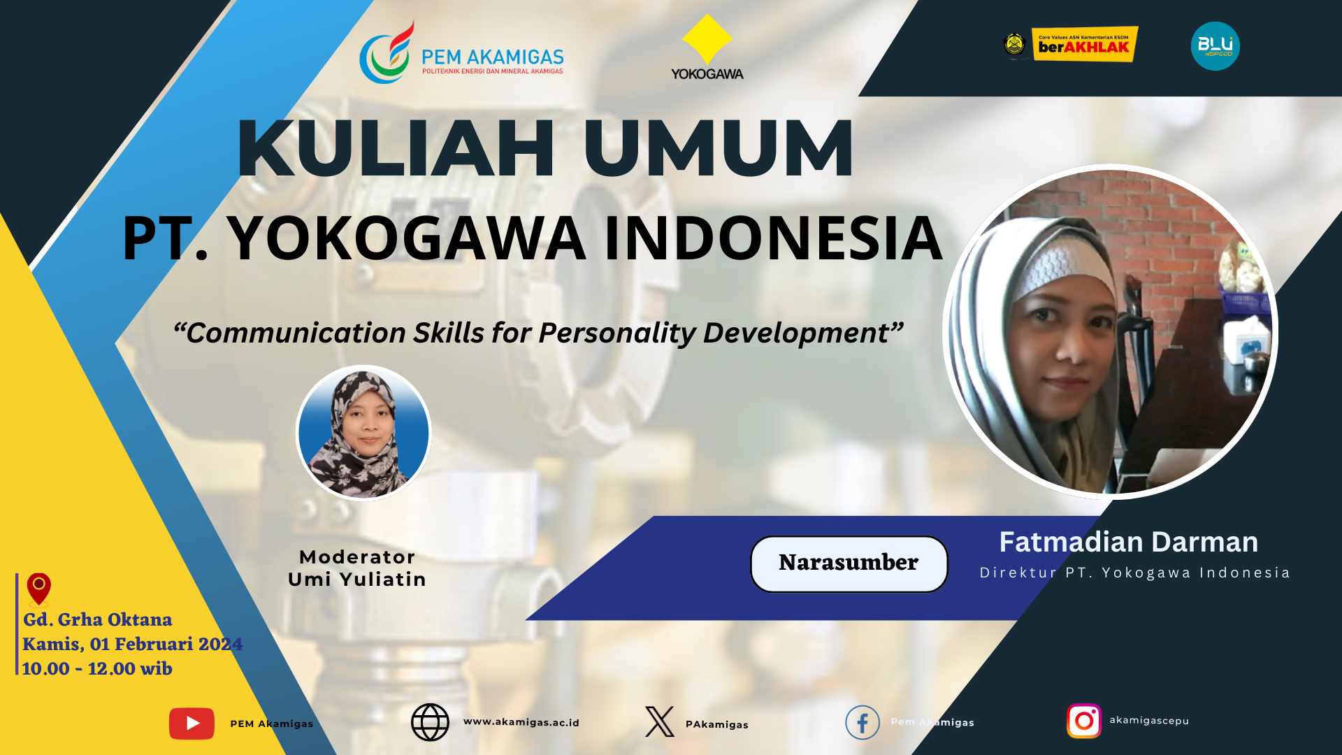 1 DWE Bersama Direktur PT. Yokogawa Indonesia dengan tema "Communication Skills for Personality Development"