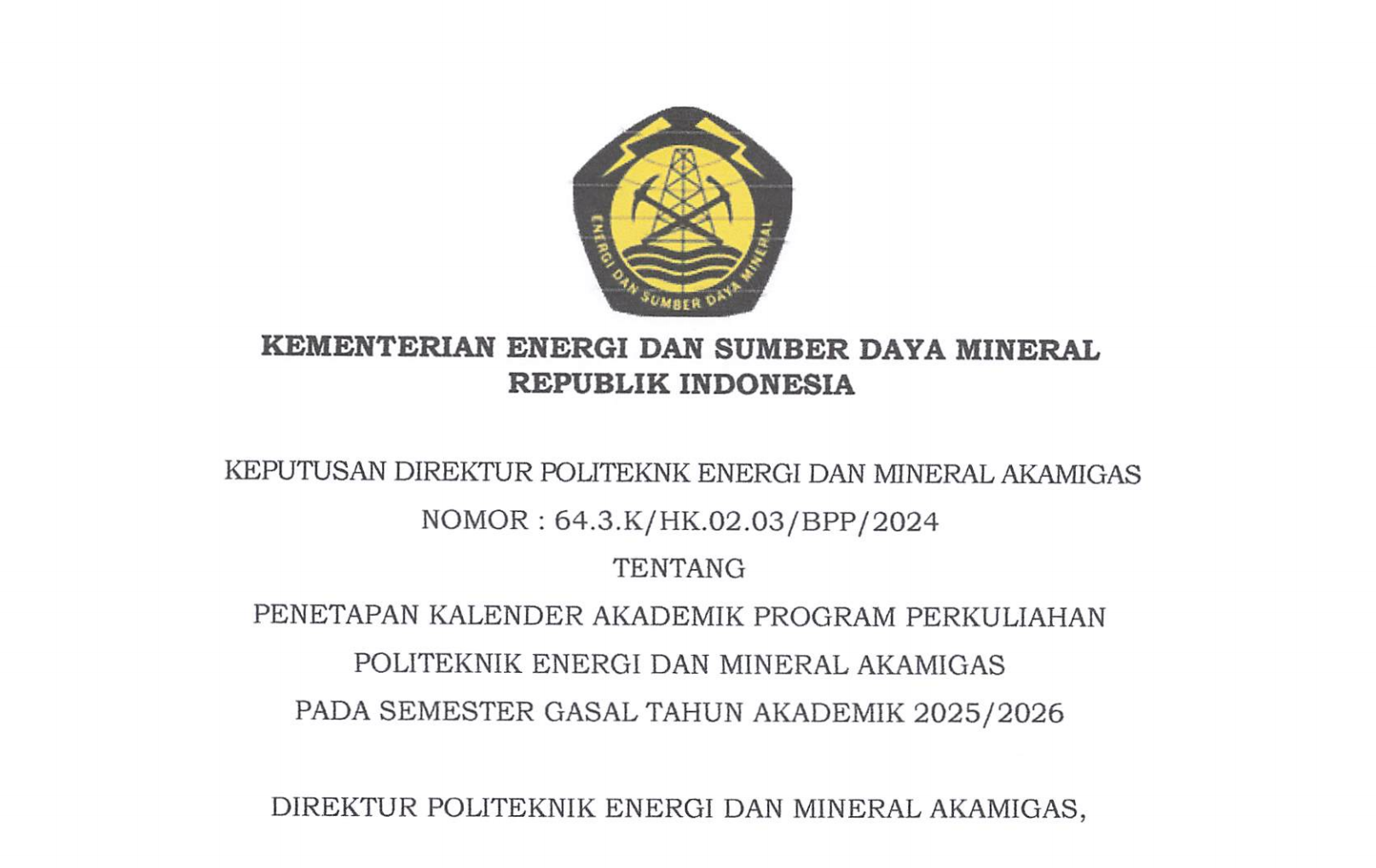 PENETAPAN KALENDER AKADEMIK PROGRAM PERKULIAHAN PEM AKAMIGAS PADA SEMESTER GASAL 2025/2026